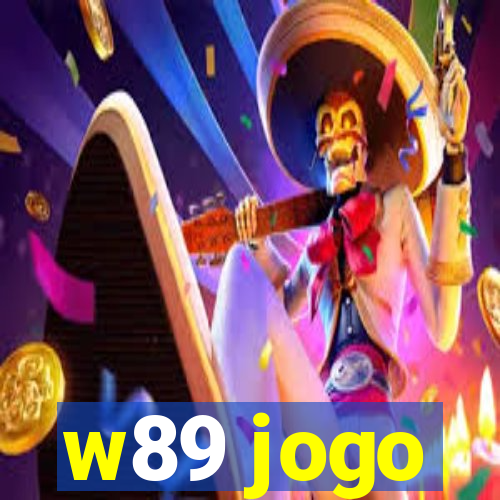 w89 jogo